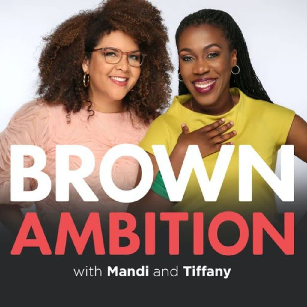 Two women of colour smiling with title Brown Ambition with Mandi and Tiffany